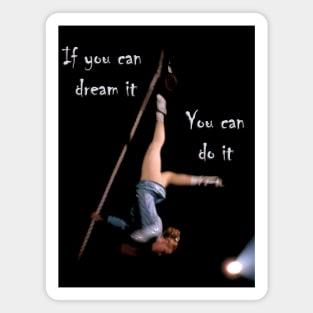 If You Have a Dream. Magnet